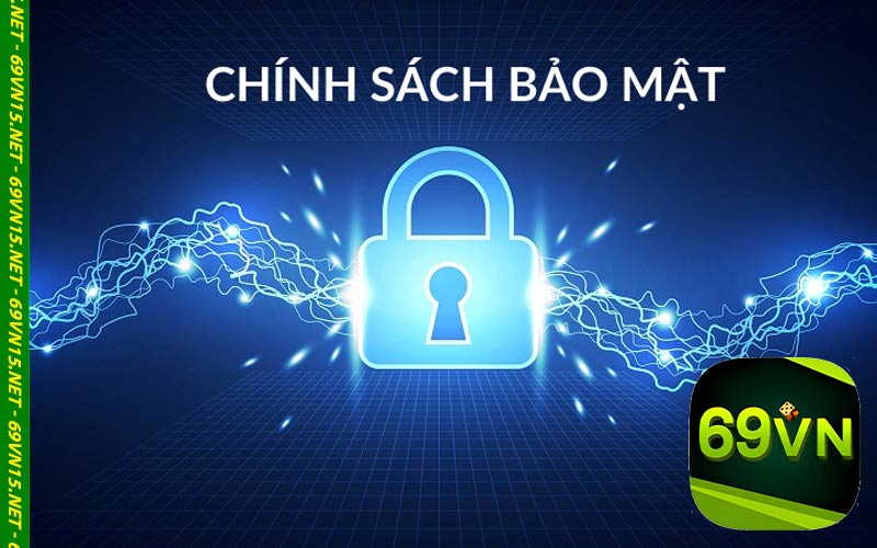 Chính sách bảo mật 69vn15