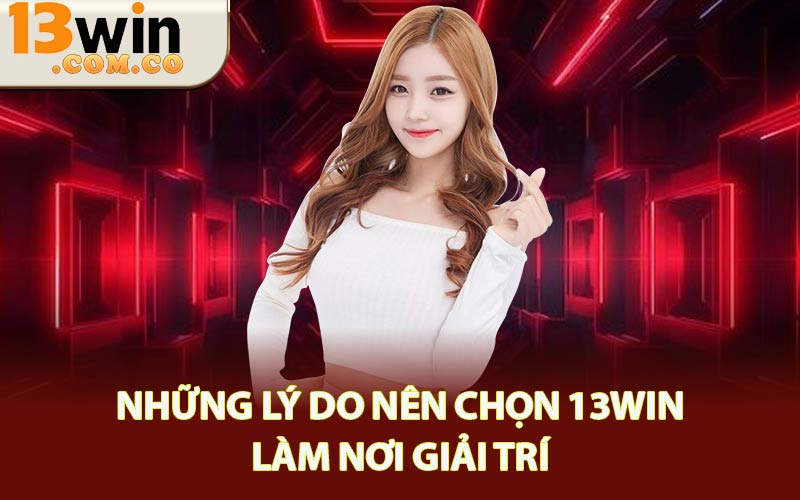 13WIN có uy tín không